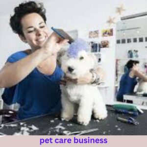 Pet Care Business 