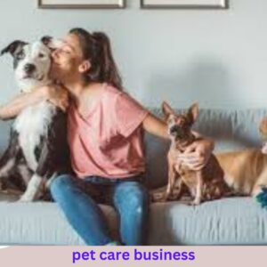 Pet Care Business 