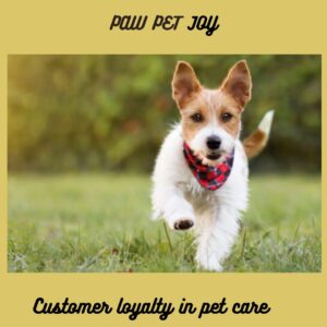 Customer loyalty in pet care 